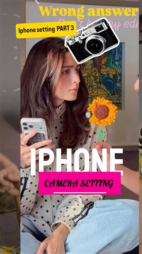 iPhone Camera Settings Everyone Should Know📸❗️iphone Series PART 3