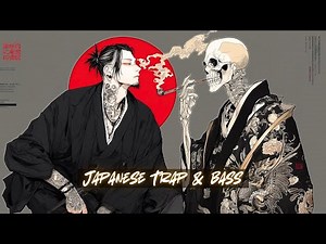 Addictive Japanese Trap & Bass Mix: Blade & Bone💀KABUKI PHONK47