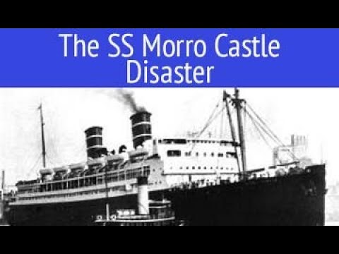The SS Morro Castle Disaster.