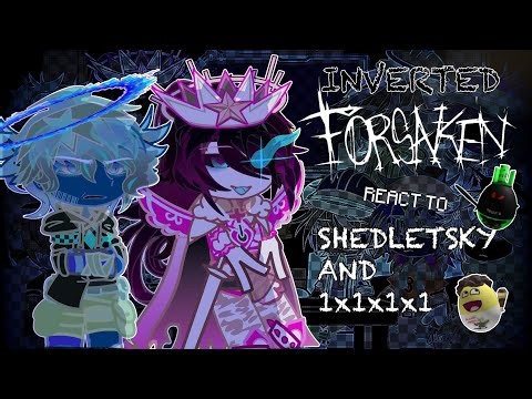 INVERTED / 2P Forsaken react to SHEDLETSKY and 1x1x1x1 [INTRODUCTION /WIP] #Forsaken #gachareact