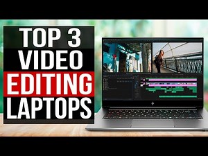 TOP 3: Best Laptop for Video Editing 2022