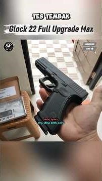 Glock 22 Full Upgrade Max ‼️ tes sebelum kirim ke konsumen
