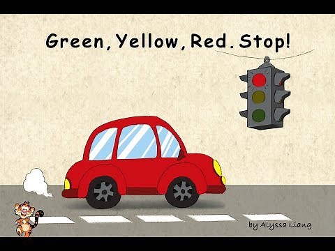 Unit 2 Things That Go: Story 2 "Green, Yellow, Red. Stop!" by Alyssa Liang