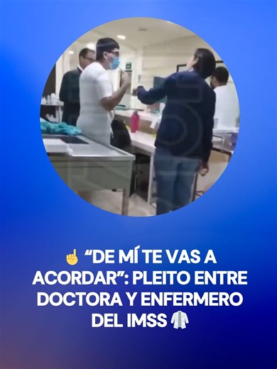 ¡Lamentable! 😡 Doctora y enfermero se agreden y lanzan condenables comentarios: