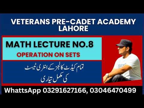 MATH LECTURE NO. 8 || OPERATIONS ON SETS || VETRANs PRE-CADET ACADEMY LAHORE