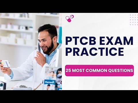 PTCB Exam Practice Test - Pharmacy Technician Practice Exam (25 Most Common Questions)