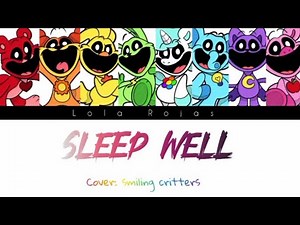 Smiling critters | Sleep Well + cover {Color Coded} Lyrics / Full