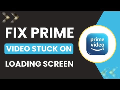 How To Fix Prime Video Stuck On Loading Screen !