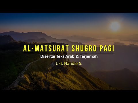 Dhikr Al Matsurat Pagi Sugra Accompanied by Text and Translation | Ust. Nandar S