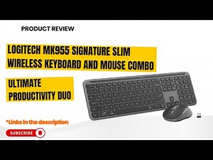 Logitech MK955 Signature Slim Wireless Keyboard &Mouse Combo Review Quiet Typing,Multi-Device Switch