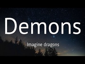 Demons - Imagine dragons [lyric]. / When the day are cold .....