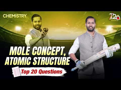 Mole Concept & Atomic Structure: TOP 20 QUESTIONS for NEET 2026 🎯 Chemistry by Pulkit Jain Sir