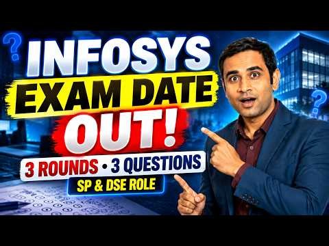 Infosys Exam Date Out 25/10/2026 | 3 Rounds - 3 Questions