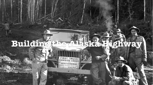 Building the Alaska Highway - The MILEPOST