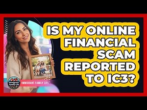 Is My Online Financial Scam Reported To IC3?