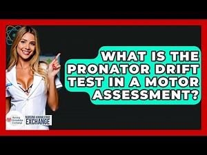 What Is The Pronator Drift Test In A Motor Assessment? - Nursing Knowledge Exchange