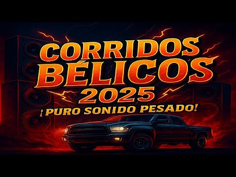 MUSICA CORRIDOS BÉLICOS 2025 | Música para andar bien bélico 🚨🔥 [Mix Perrón]