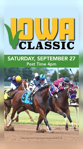 Join us tonight for the Iowa Classic at 4pm featuring 4 Quarter Horse and 8 Thoroughbred stake races for Iowa bred runners as they compete for $1.2 million in purses as we close out an exciting racing season. Enjoy live music trackside and so much more. Don’t miss your last chance to experience the thrill of live horse racing this year at Your Favorite Place To Play! | Prairie Meadows Casino, Racetrack & Hotel