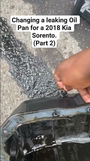 2018 Kia Sorento| Changing a leaking Oil Pan. #oilpan #kia #carrepair #auto #mechanic