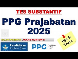 Tes Substantif Seleksi PPG Prajabatan 2025 - Penjelasan Sub Tes dan Contoh Soal