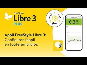 Comment configurer mon appli FreeStyle Libre 3[1]?