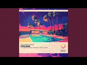 Poolside (Extended Lumidelic Remix)