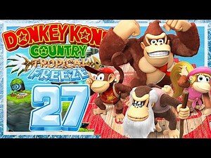 DONKEY KONG COUNTRY TROPICAL FREEZE # 27 🧊 Luftiger, letzter Level & Extras! [ENDE]