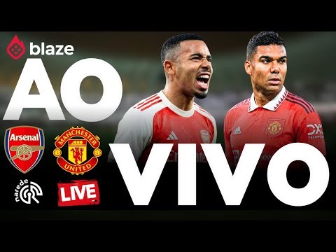 ARSENAL X MANCHESTER UNITED | AO VIVO | PREMIER LEAGUE | JOGO AO VIVO DIRETO DO EMIRATES STADIUM