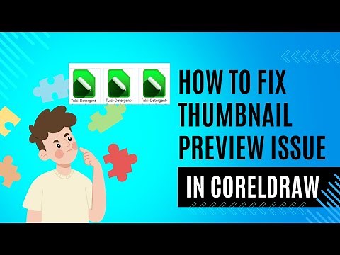 How to fix Corel file thumbnail preview issue