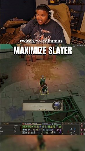 MAKE THE MOST OUT OF SLAYER TASKS