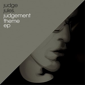 Judge Jules - Judgement Theme EP