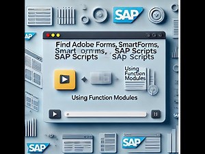 SAP Adobe Forms: How to Find Name of Adobe Form, Smartforms, SAP Script Using Functional Module