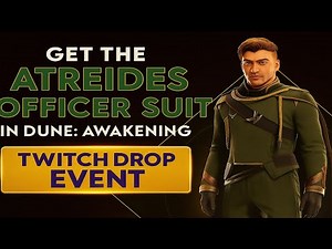 How to Get the Atreides Officer Suit in Dune: Awakening (Twitch Drop Guide – Support a Creator)