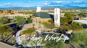 Sunday Worship Services - Fountain Hills Presbyterian Church