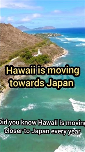 Hawaii is moving towards Japan 4 inches per year #short #shorts #hawaii
