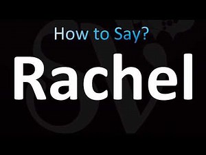 How to Pronounce Rachel (CORRECTLY!)