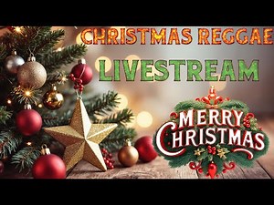 REGGAE CHRISTMAS MIX JAMMING THE BEST CHRISTMAS REGGAE SONGS (LIVESTREAM EDITION)