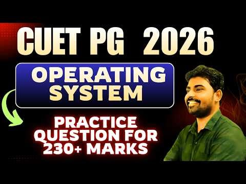 CUET PG 2026 Computer Science | Operating System Important Questions | Most Expected MCQs & Concepts