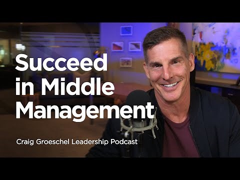 Leading From the Middle - Craig Groeschel Leadership Podcast