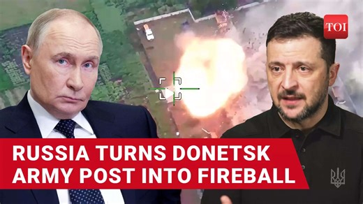Putin’s Army ‘BLOWS UP’ Donetsk Command Post, Video Of Spiralling Fire Goes Viral