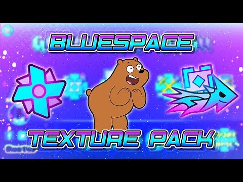 BLUE SPACE TEXTURE PACK! | (Medium & High) (Android & Steam) | Geometry Dash [2.11]