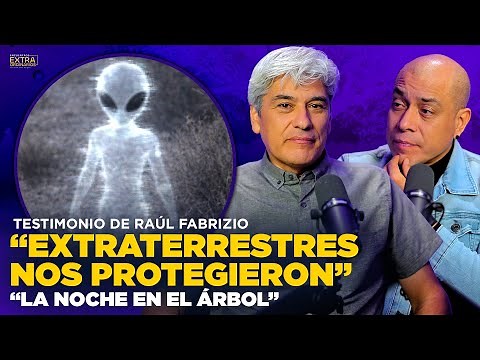 EXTRATERRESTRES NOS PROTEGIERON: Me implantaron un chip | "La Noche En El Árbol" Raúl Fabrizio