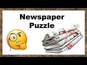 Newspaper Puzzle | Easy and Step by Step Solution