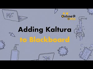 Adding Kaltura to Blackboard