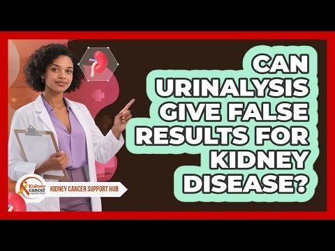 Can Urinalysis Give False Results For Kidney Disease? - Kidney Cancer Support Hub