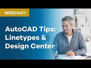 Hands On AutoCAD Tips Linetypes & Design Center