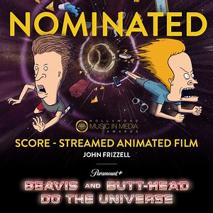 Congratulations to John Frizzell on the nomination of "Score - Streamed Animated Film" for Beavis and Butt-Head Do the Universe for the #HMMAAwards! | Beavis and Butt-Head