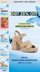 Grab your besties and prep for prom at your participating DSW store. Enjoy giveaways, exclusive in-store savings, and more! | DSW Designer Shoe Warehouse | Facebook