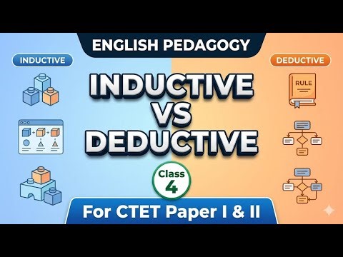 Role of Grammar in Language Learning | Inductive vs Deductive Method | CTET 2026 Class 4