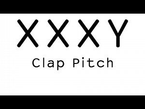 XXXY — Clap Pitch [Official]